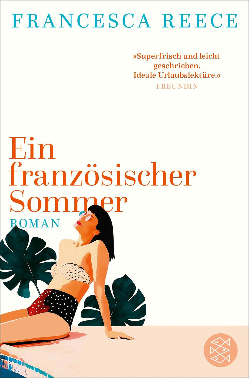 Cover: 9783596705719 | Ein französischer Sommer | Roman | Francesca Reece | Taschenbuch
