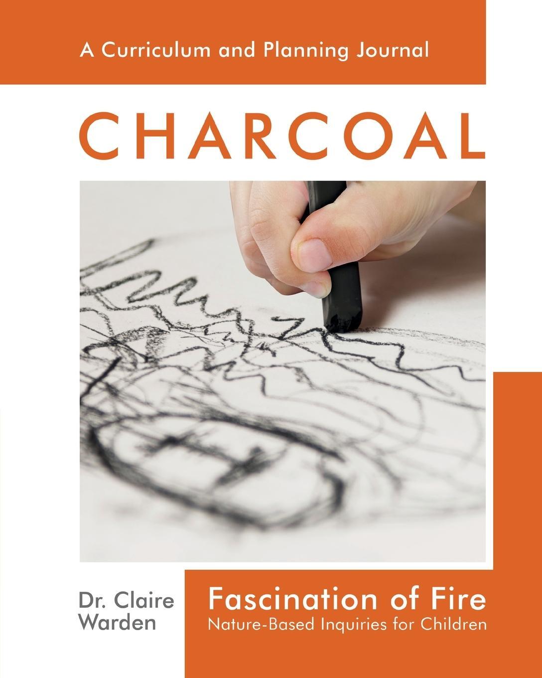 Cover: 9781906116613 | Fascination of Fire | Nature-Based Inquiries for Children | Warden