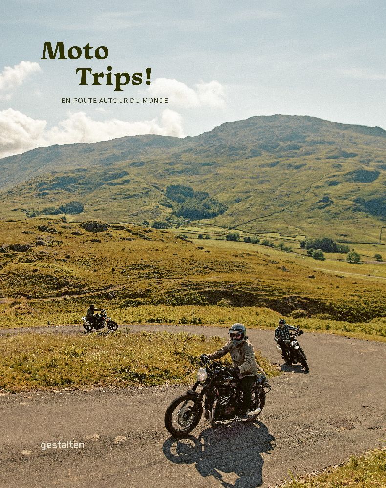 Cover: 9783967041309 | Moto trips ! | En route autour du monde | Jordan Gibbons (u. a.)