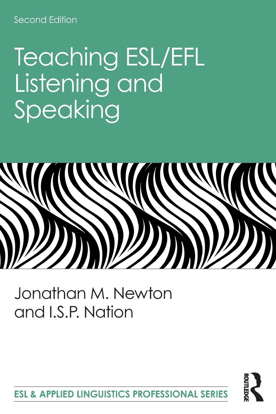 Cover: 9780367195533 | Teaching ESL/EFL Listening and Speaking | Jonathan M. Newton (u. a.)