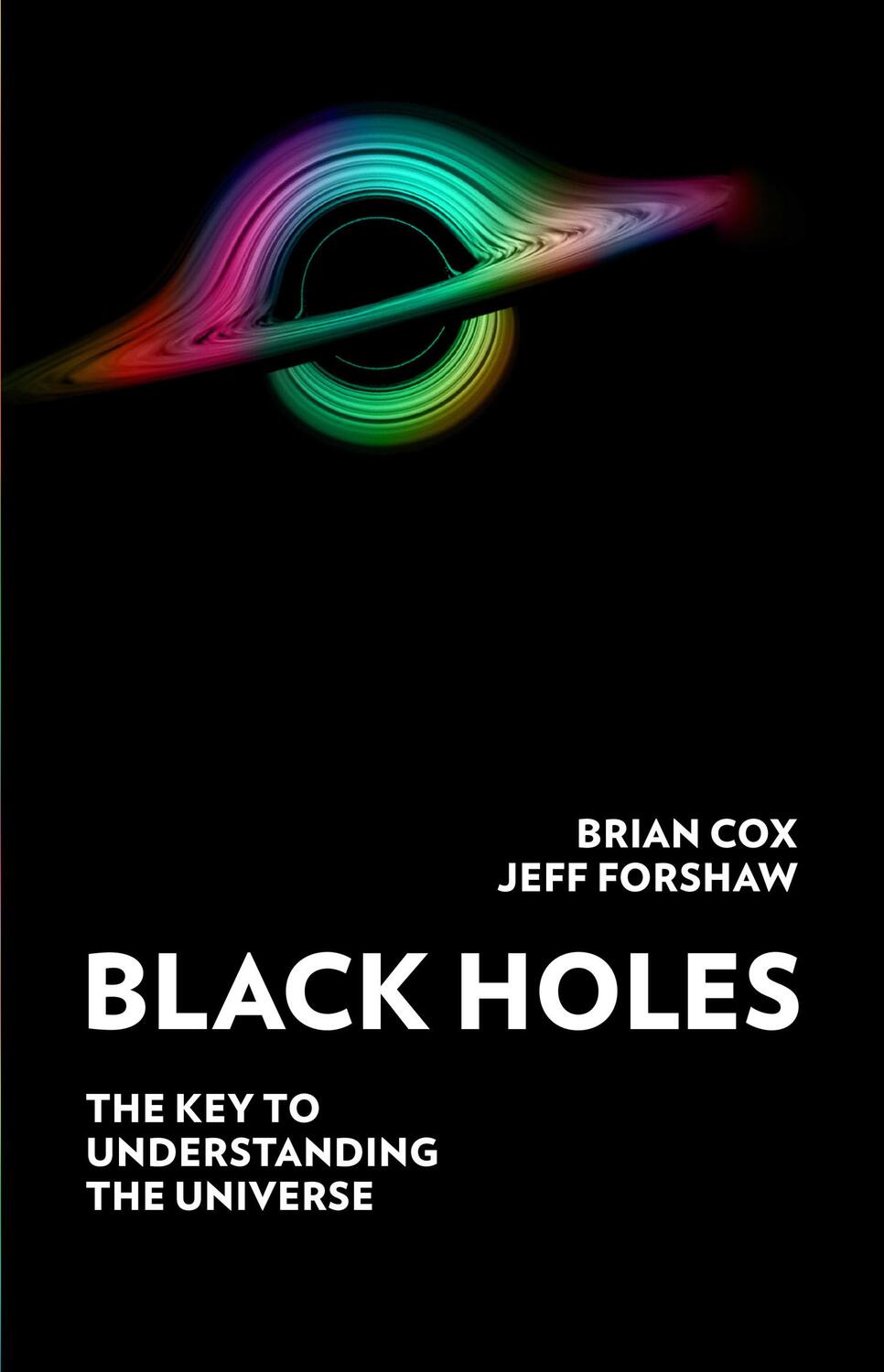 Cover: 9780008390655 | Black Holes | The Key to Understanding the Universe | Cox (u. a.)