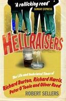 Cover: 9781848090187 | Hellraisers | Robert Sellers | Taschenbuch | Kartoniert / Broschiert