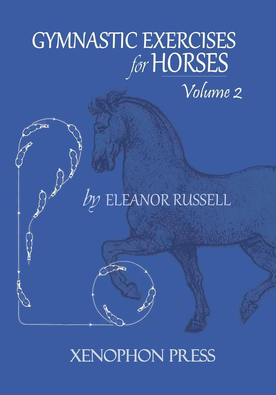 Cover: 9780933316379 | Gymnastic Exercises for Horses | Volume II | Eleanor Russell | Buch