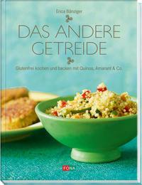 Cover: 9783037804797 | Das andere Getreide | Erica Bänziger | Buch | Deutsch | 2012