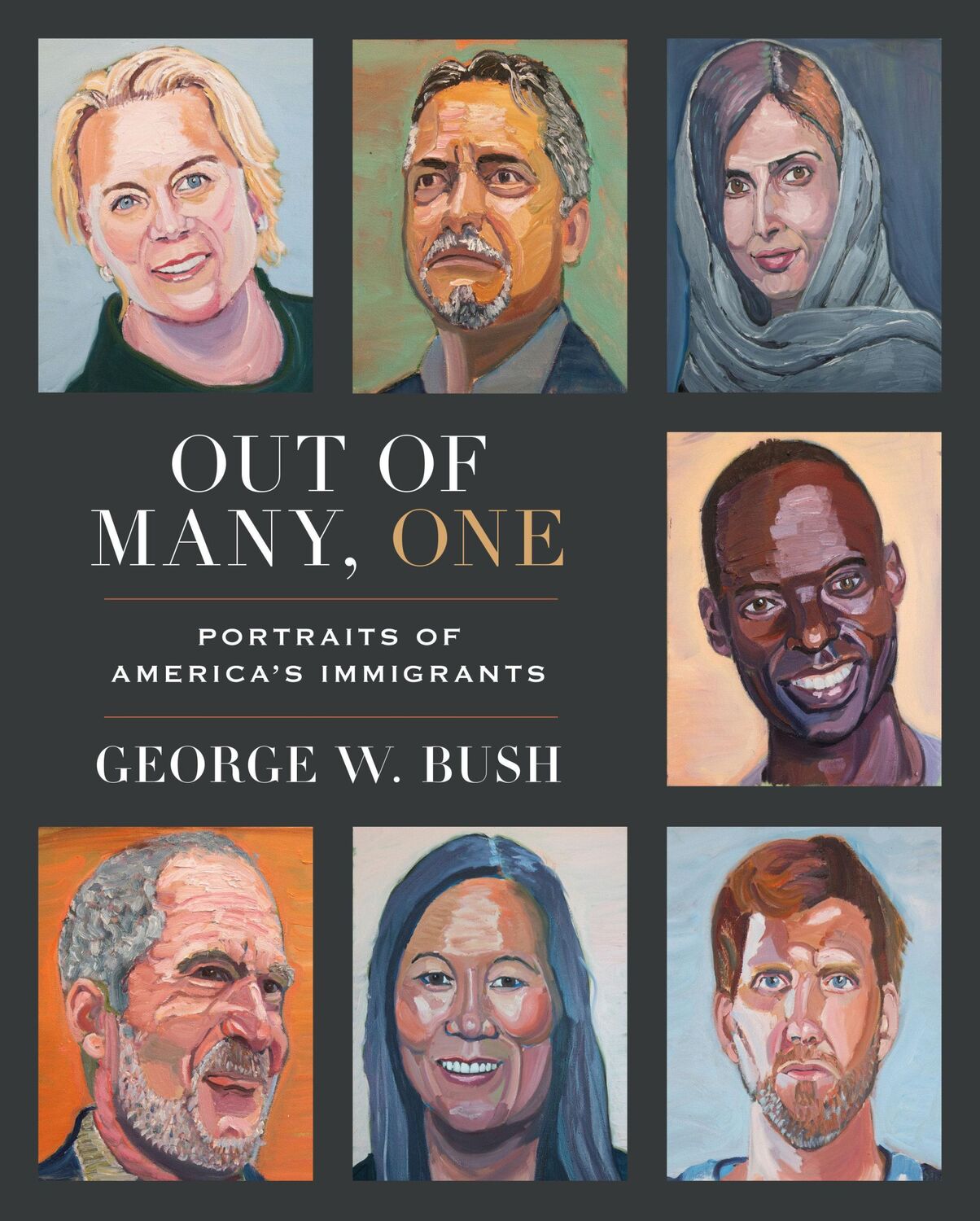 Cover: 9780593136966 | Out of Many, One: Portraits of America's Immigrants | George W. Bush