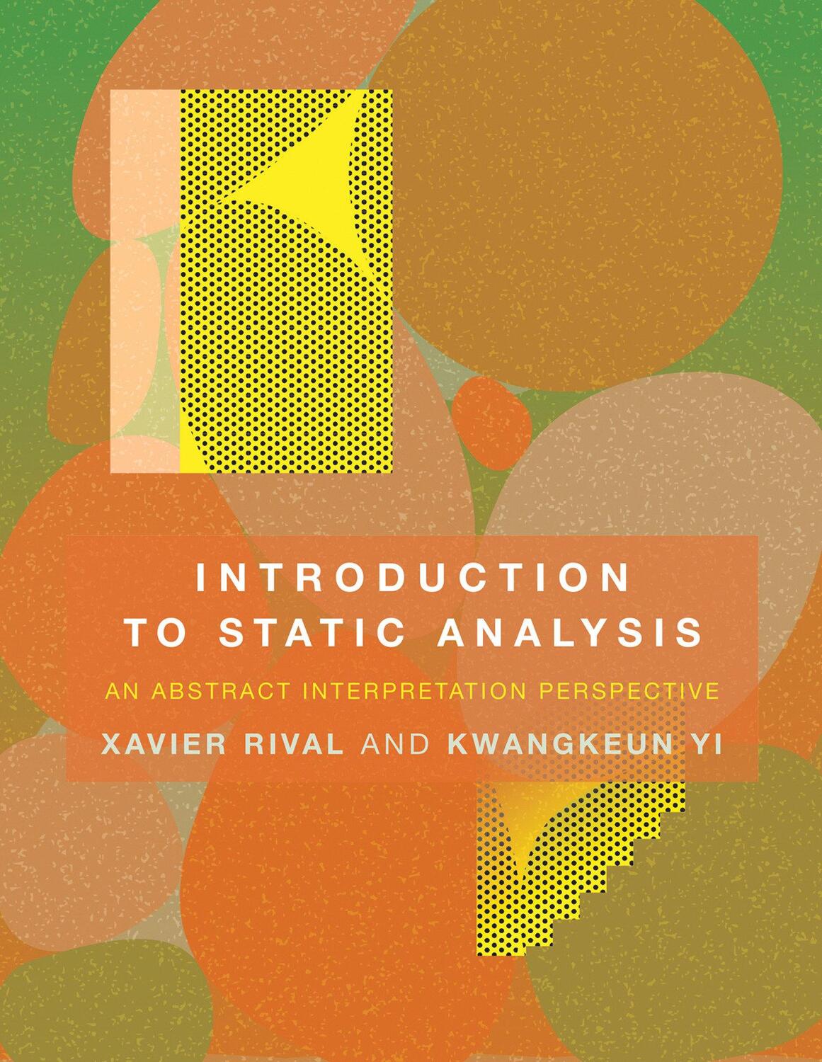 Cover: 9780262043410 | Introduction to Static Analysis | Xavier Rival (u. a.) | Buch | 2020