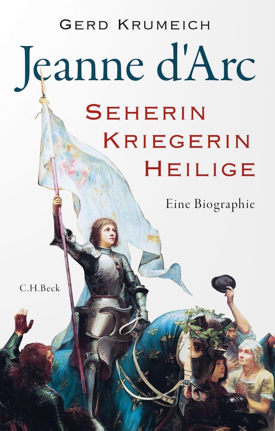 Cover: 9783406765421 | Jeanne d'Arc | Seherin, Kriegerin, Heilige | Gerd Krumeich | Buch