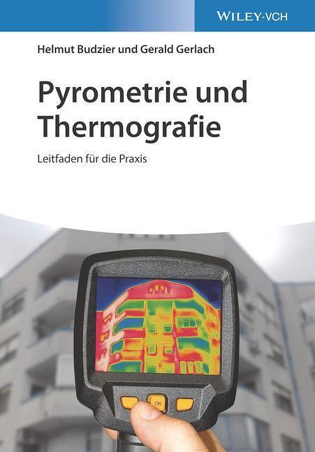 Cover: 9783527413997 | Pyrometrie und Thermografie | Leitfaden für die Praxis | Taschenbuch