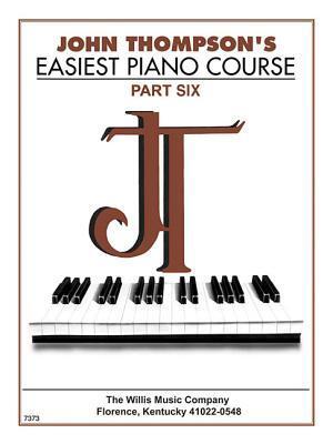 Cover: 73999175141 | John Thompson's Easiest Piano Course - Part 6 - Book Only | Thompson