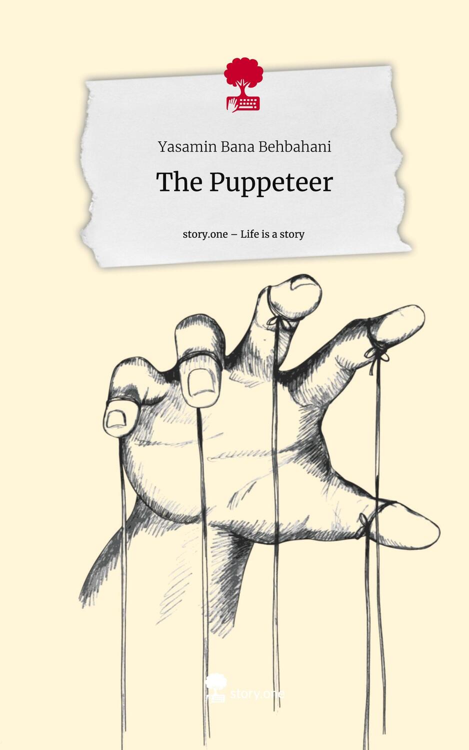 Cover: 9783711500618 | The Puppeteer. Life is a Story - story.one | Yasamin Bana Behbahani