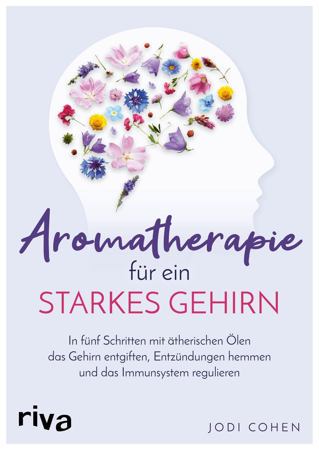 Cover: 9783742321152 | Aromatherapie für ein starkes Gehirn | Jodi Cohen | Taschenbuch | 2022