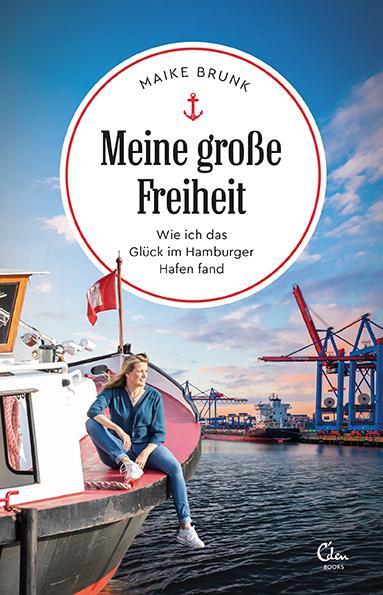 Cover: 9783959103183 | Meine große Freiheit | Wie ich das Glück im Hamburger Hafen fand