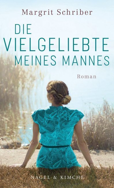 Cover: 9783312011612 | Die Vielgeliebte meines Mannes | Roman | Margrit Schriber | Buch