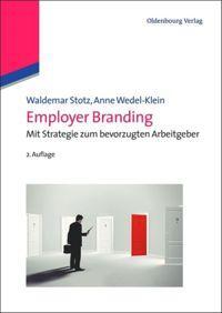 Cover: 9783486735833 | Employer Branding | Mit Strategie zum bevorzugten Arbeitgeber | Buch