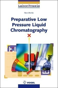 Cover: 9783834331359 | Preparative Low Pressure Liquid Chromatography | LaborPraxis | Henke