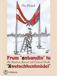 Cover: 9783702223519 | From "anbandeln" to "Zwetschkenknödel" | Otto Hietsch | Buch | Deutsch
