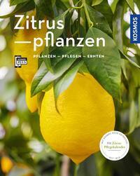Cover: 9783440167298 | Zitruspflanzen (Mein Garten) | gestalten - pflanzen - ernten | Buch