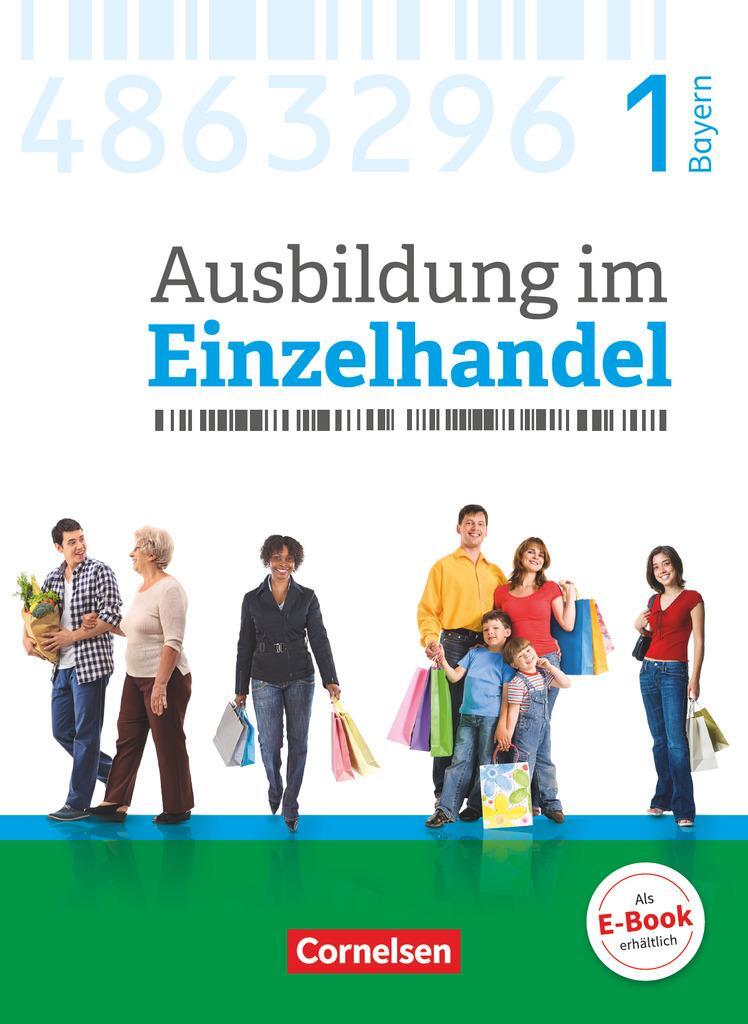 Cover: 9783064515536 | Ausbildung im Einzelhandel 1. Ausbildungsjahr - Bayern - Fachkunde...