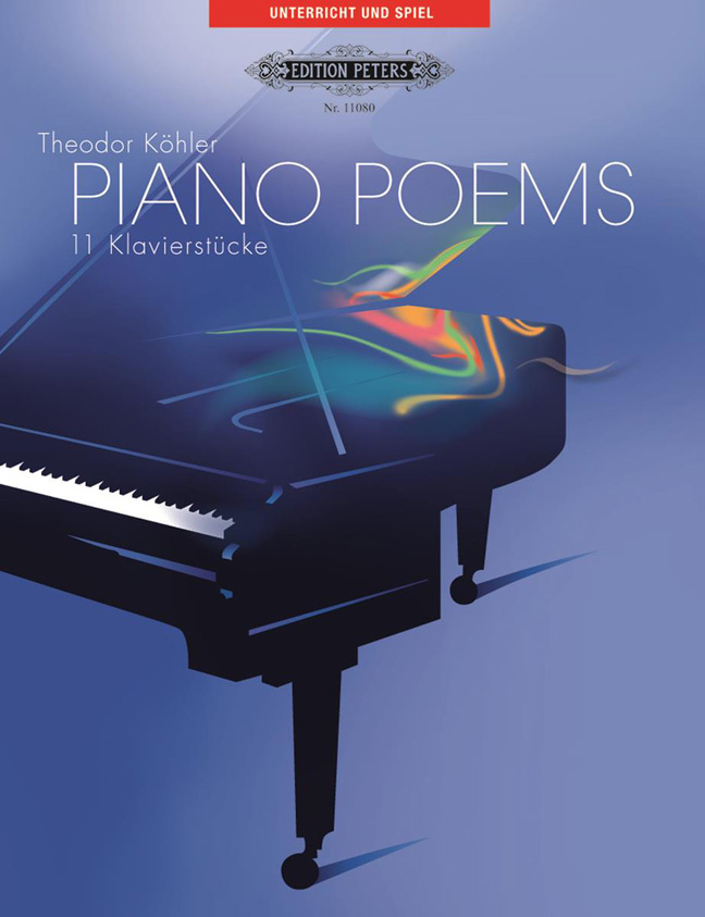 Cover: 9790014107680 | Piano Poems | 11 Klavierstücke | Theodor Köhler | Broschüre | Deutsch