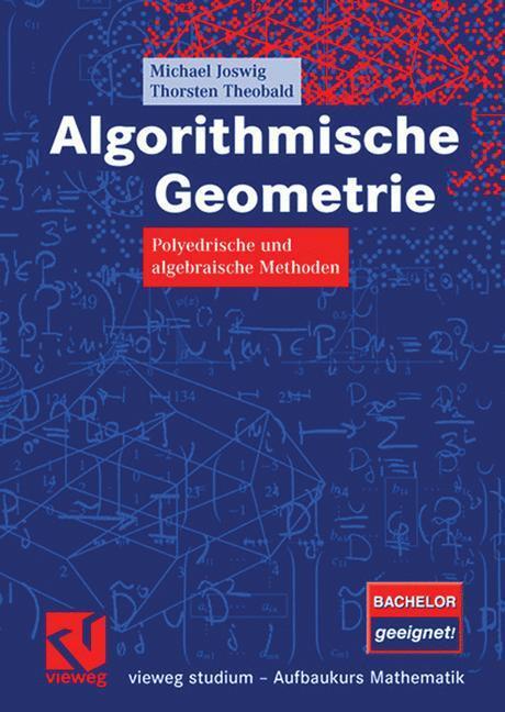 Cover: 9783834802811 | Algorithmische Geometrie | Polyedrische und algebraische Methoden | x