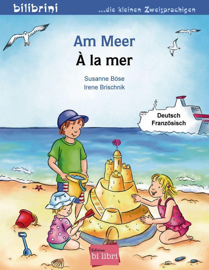 Cover: 9783193195975 | Am Meer. Kinderbuch Deutsch-Französisch | Susanne Böse (u. a.) | 16 S.