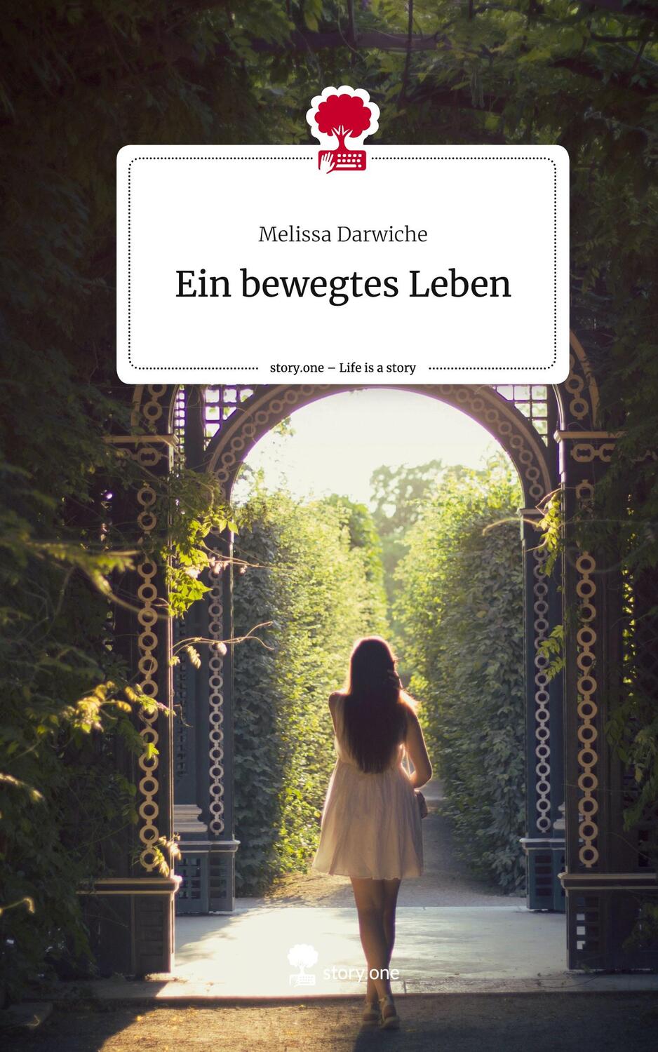 Cover: 9783710863967 | Ein bewegtes Leben. Life is a Story - story.one | Melissa Darwiche