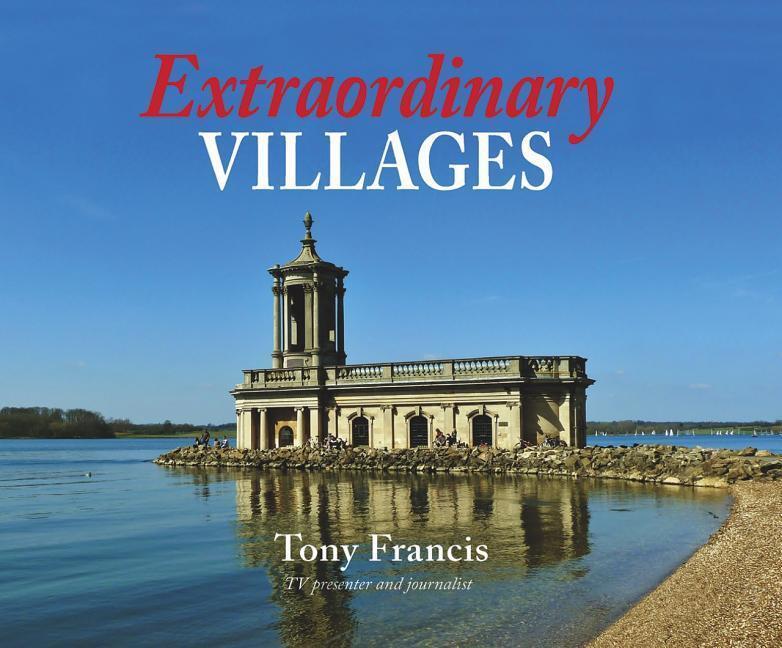 Cover: 9781906122676 | Extraordinary Villages | Tony Francis | Buch | Englisch | 2014
