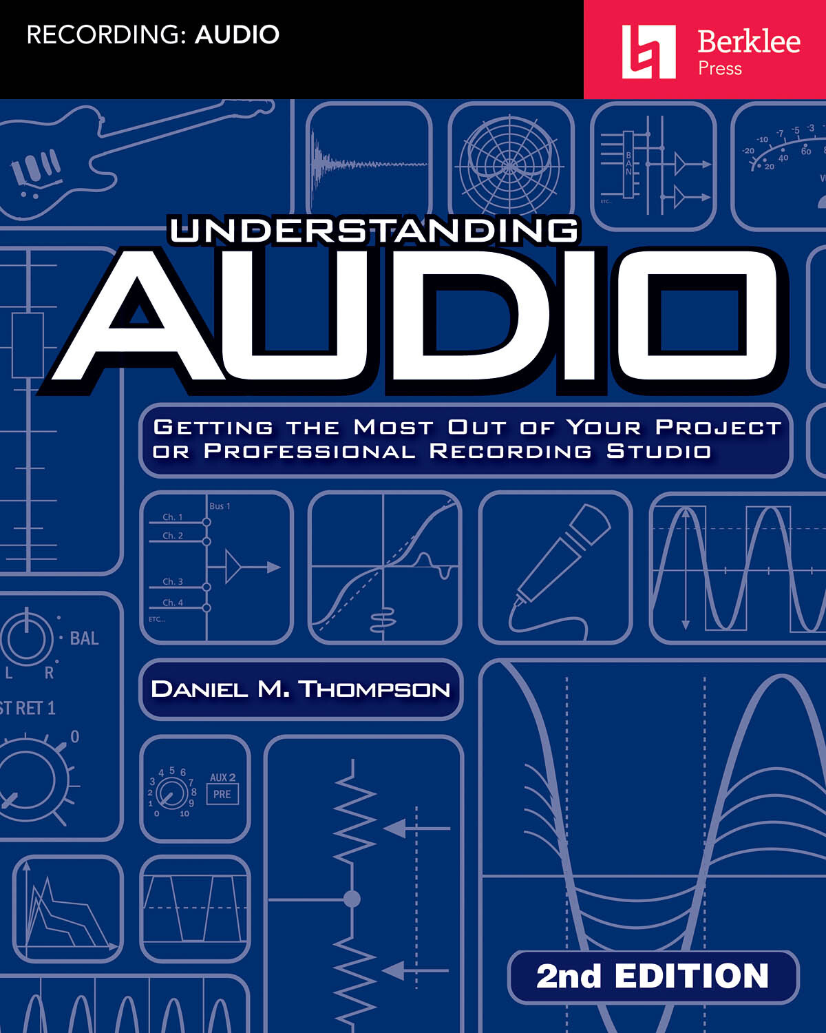 Cover: 888680076887 | Understanding Audio - 2nd Edition | Berklee Guide | Buch | 2018