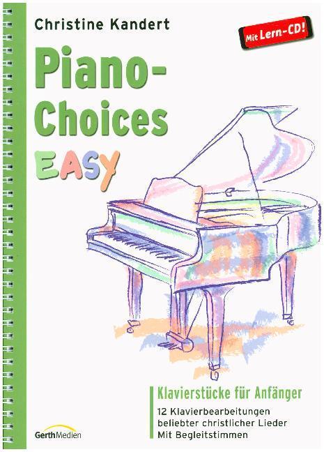 Cover: 9783896155337 | Piano Choices EASY (Notenausgabe + CD) | Christine Kandert | Deutsch