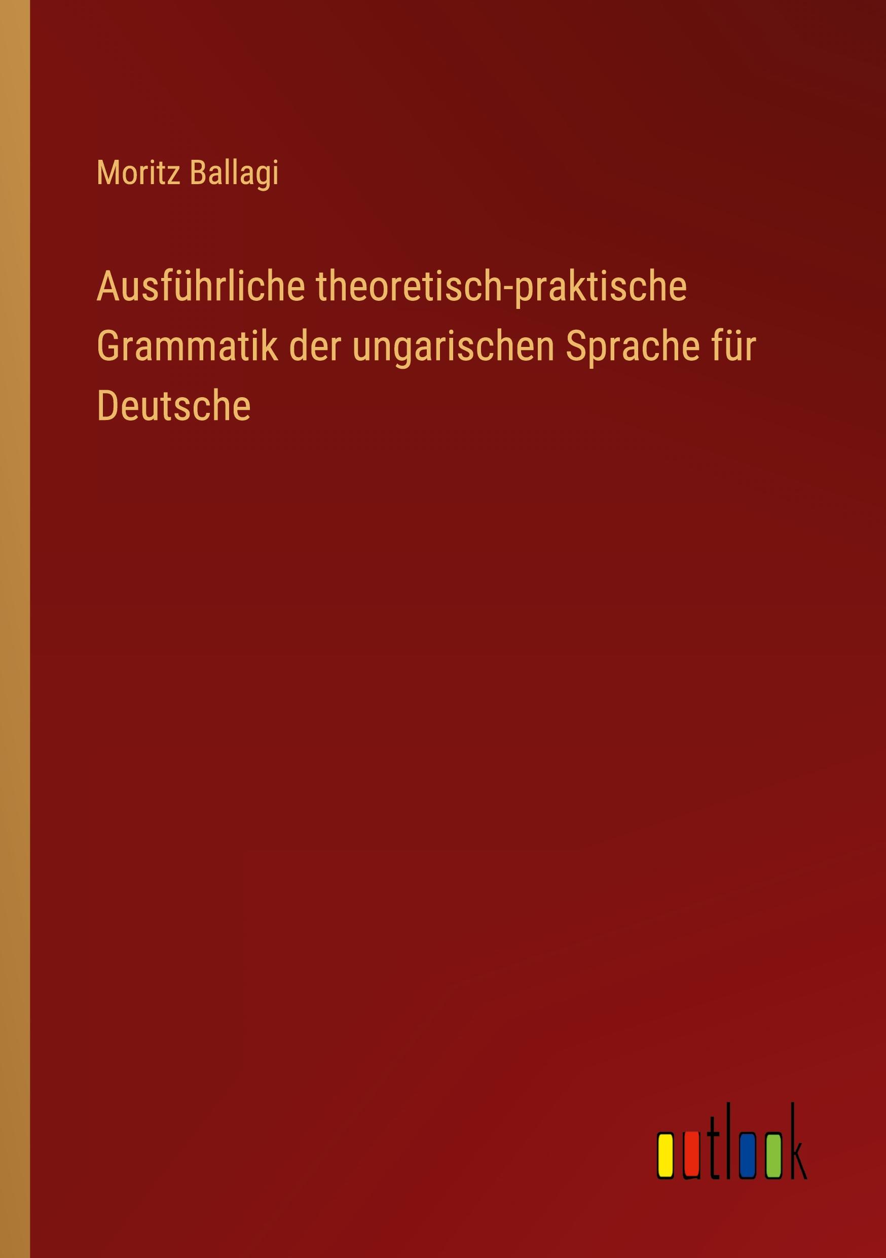 Cover: 9783368427382 | Ausführliche theoretisch-praktische Grammatik der ungarischen...