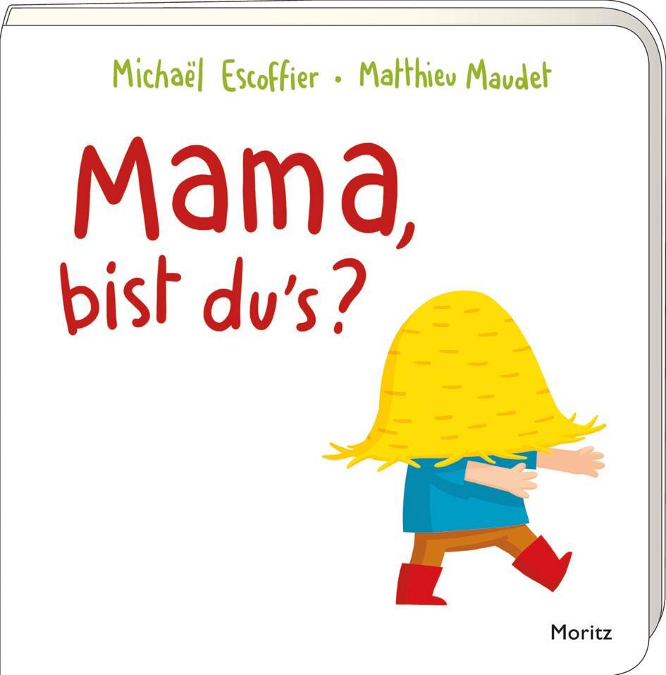 Cover: 9783895654251 | Mama, bist du's? | Michael Escoffier | Buch | Deutsch | 2022 | Moritz