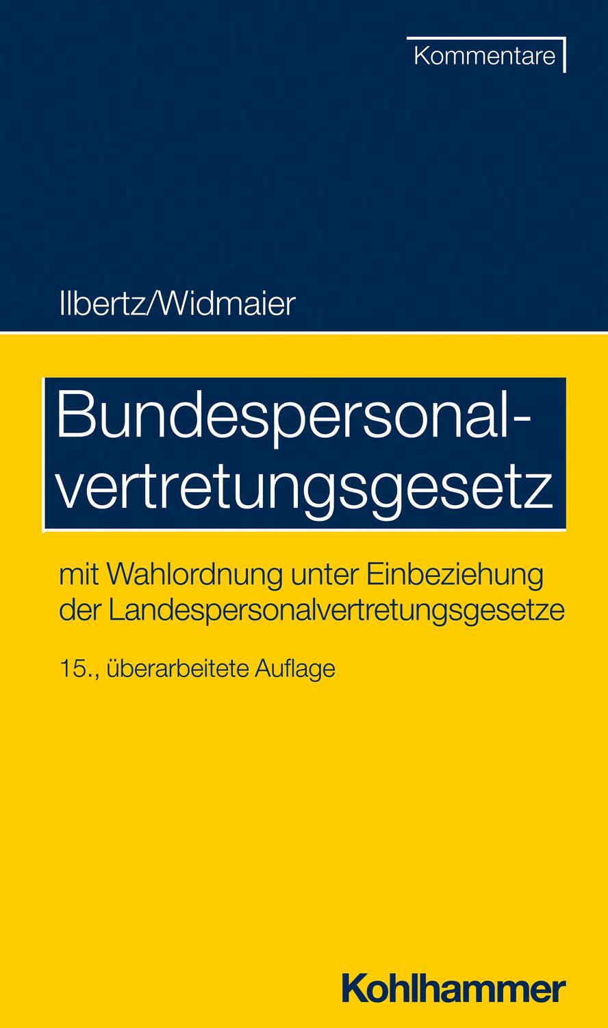 Cover: 9783170389861 | Bundespersonalvertretungsgesetz | Wilhelm Ilbertz (u. a.) | Buch