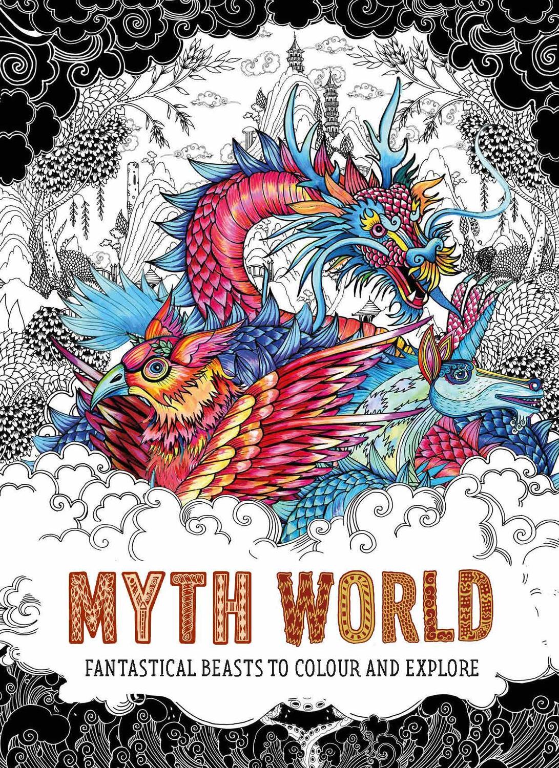 Cover: 9781786277978 | Myth World | Fantastical Beasts to Colour and Explore | Warriors