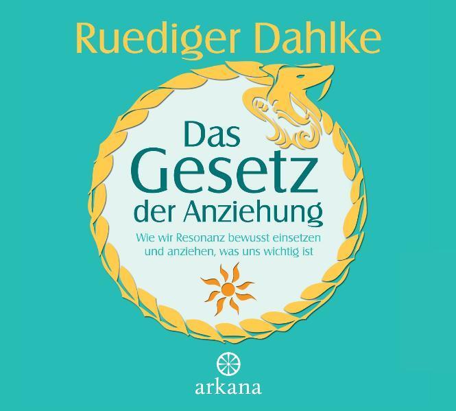 Cover: 9783442338320 | Das Gesetz der Anziehung | Ruediger Dahlke | Audio-CD | Arkana Audio