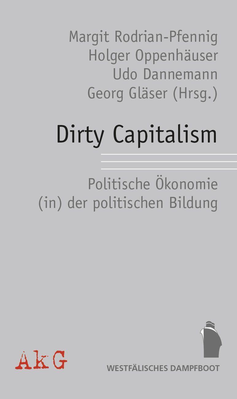 Cover: 9783896910929 | Dirty Capitalism | Politisch Ökonomie (in) der politischen Bildung