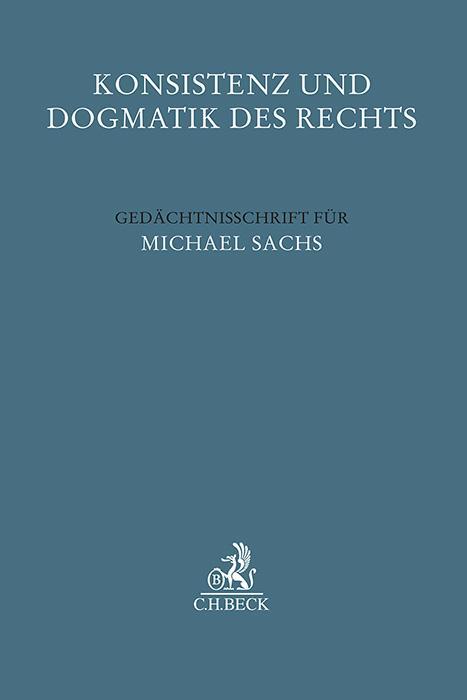 Cover: 9783406803185 | Konsistenz und Dogmatik des Rechts | Christian Von Coelln (u. a.) | X