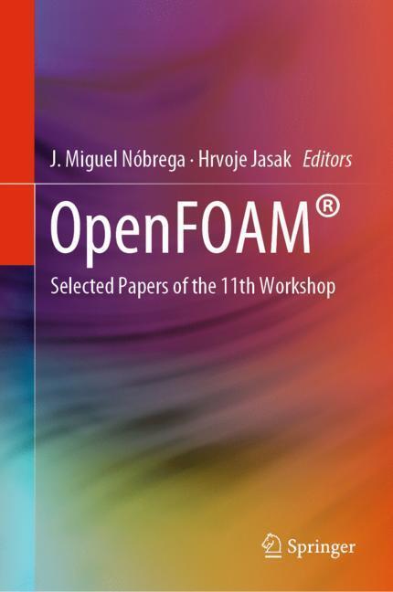 Cover: 9783319608457 | OpenFOAM® | Selected Papers of the 11th Workshop | Jasak (u. a.) | X