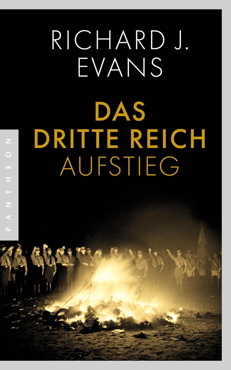 Cover: 9783570554791 | Das Dritte Reich | Band 1 - Aufstieg | Richard J. Evans | Taschenbuch