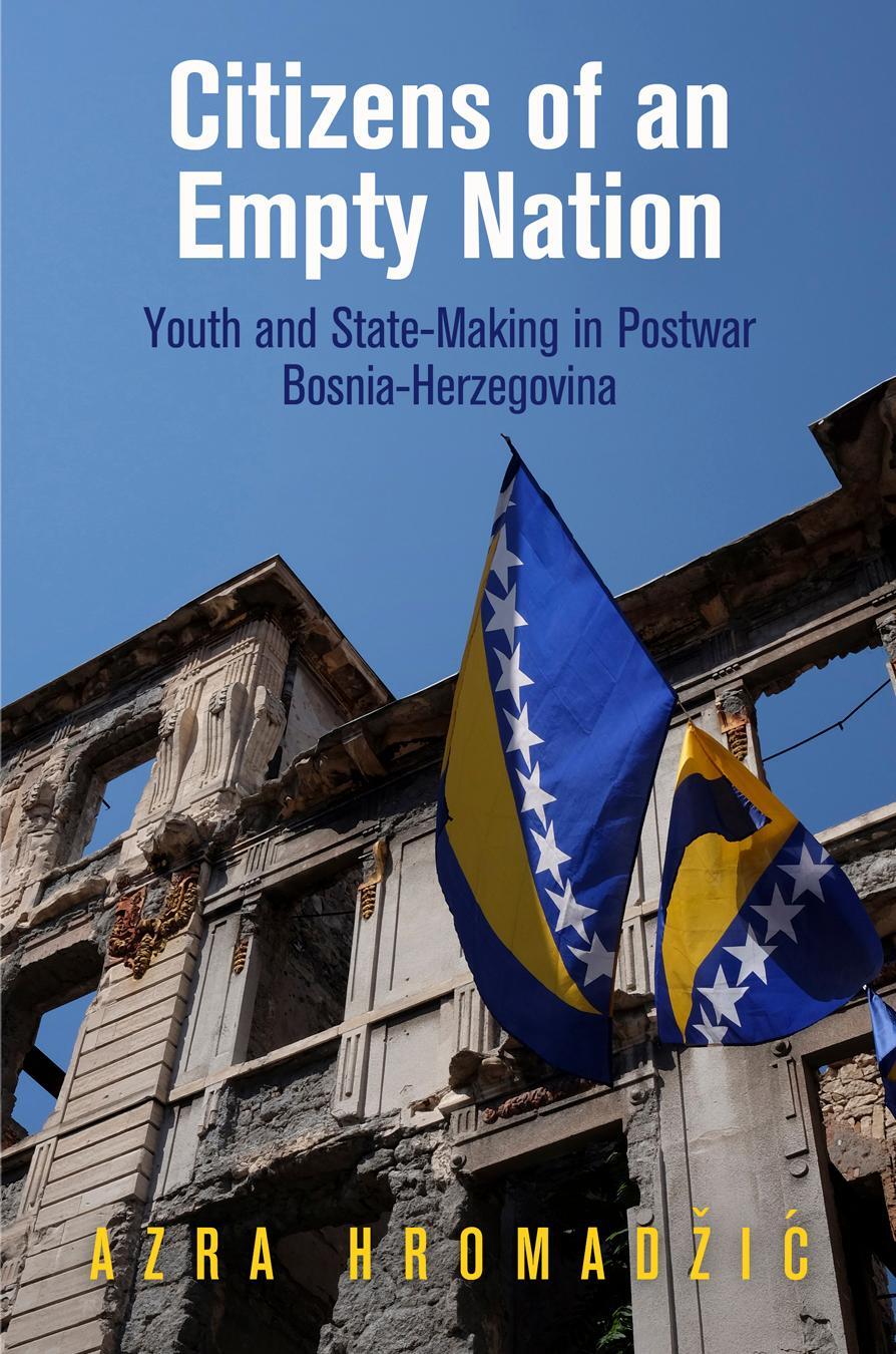 Cover: 9780812247008 | Citizens of an Empty Nation | Azra Hromadzic | Buch | Englisch | 2015