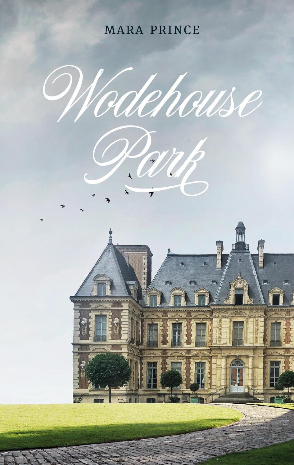 Cover: 9783751930734 | Wodehouse Park | Mara Prince | Taschenbuch | Books on Demand