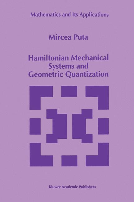 Cover: 9789401048804 | Hamiltonian Mechanical Systems and Geometric Quantization | Puta