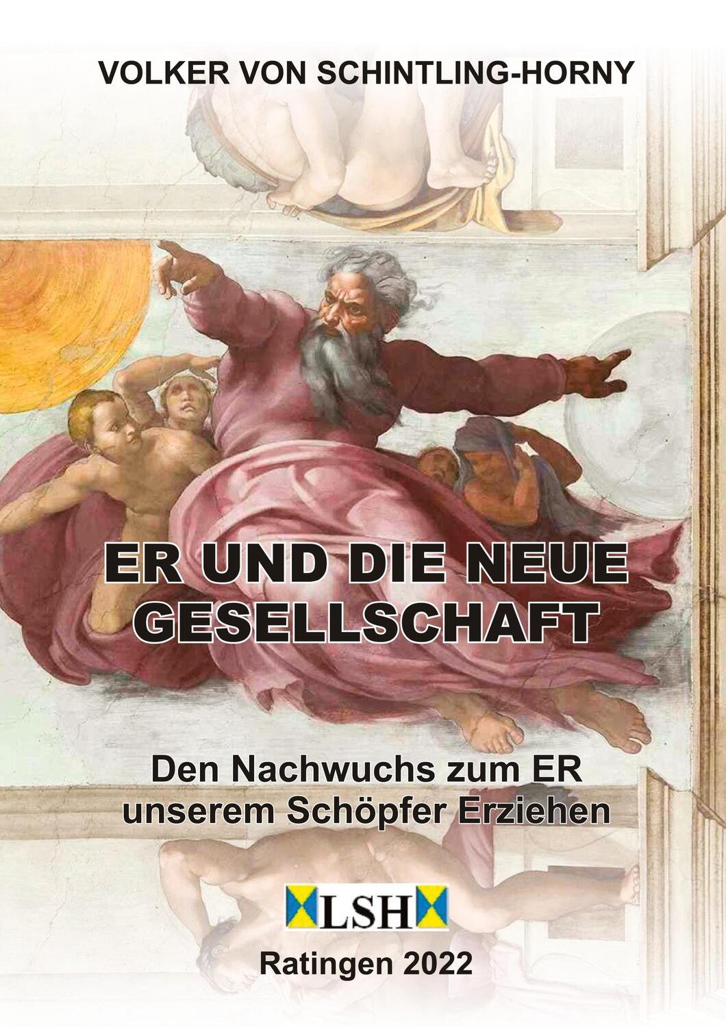 Cover: 9783347706125 | ER und die neue Gesellschaft | Volker von Schintling-Horny | Buch | ER
