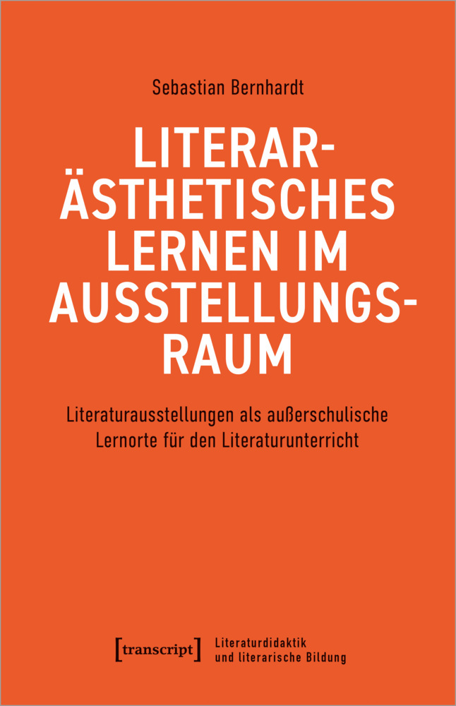 Cover: 9783837665031 | Literarästhetisches Lernen im Ausstellungsraum | Sebastian Bernhardt