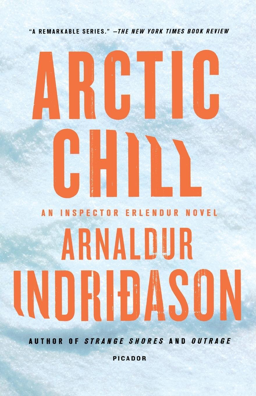 Cover: 9780312655303 | Arctic Chill | Arnaldur Indridason | Taschenbuch | Paperback | 2010