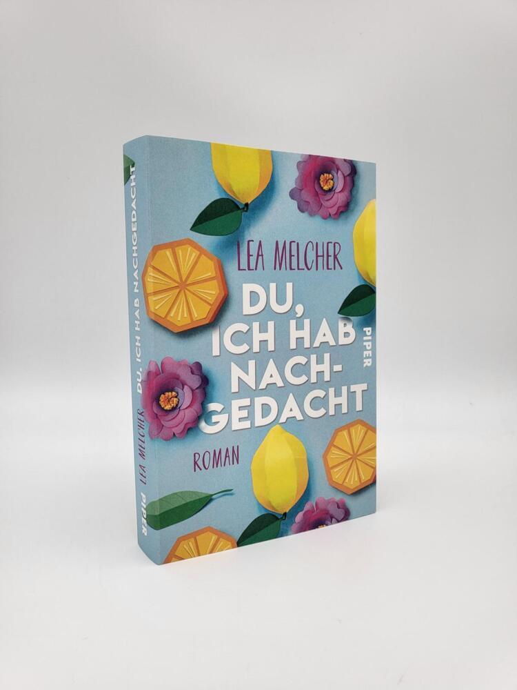 Bild: 9783492062985 | Du, ich hab nachgedacht | Lea Melcher | Taschenbuch | 320 S. | Deutsch