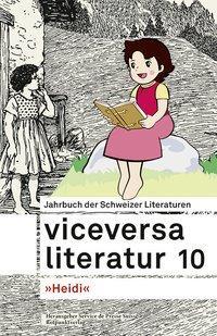 Cover: 9783858696854 | Viceversa 10 | Jahrbuch der Schweizer Literaturen 'Heidi', Viceversa