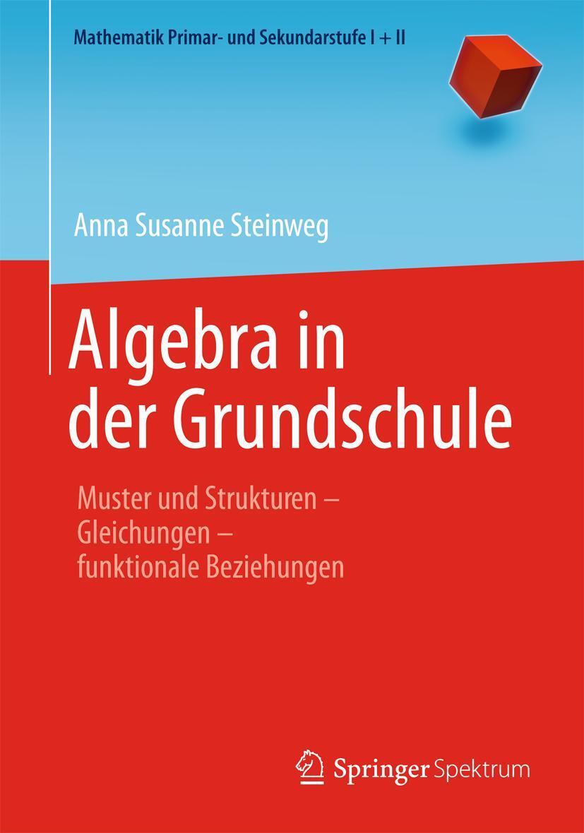 Cover: 9783827420794 | Algebra in der Grundschule | Anna Susanne Steinweg | Taschenbuch | ix