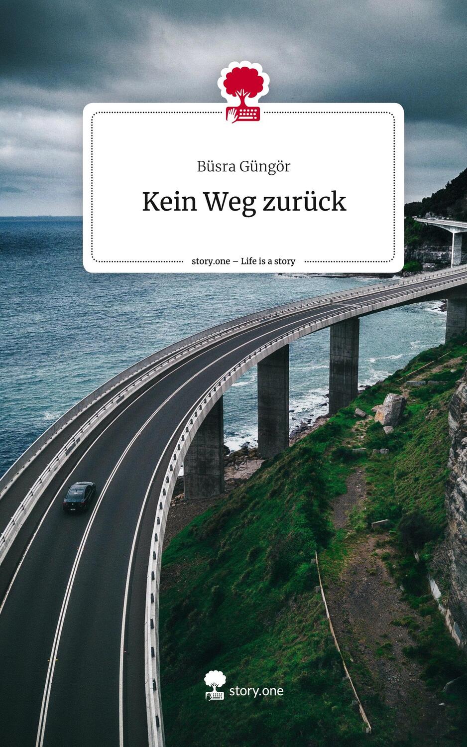 Cover: 9783711544797 | Kein Weg zurück. Life is a Story - story.one | Büsra Güngör | Buch