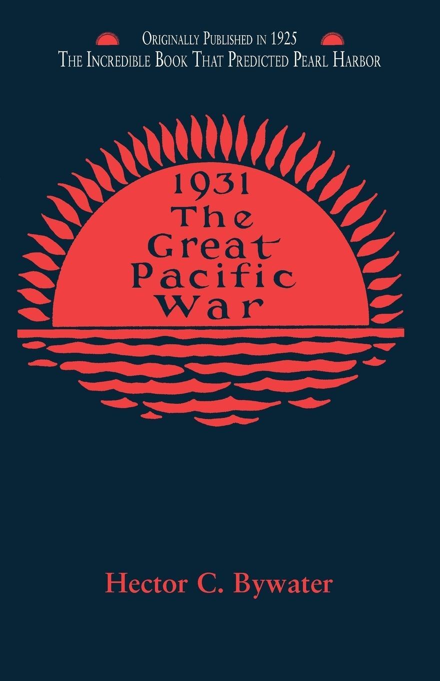 Cover: 9781557095572 | Great Pacific War | Hector Bywater | Taschenbuch | Paperback | 2008