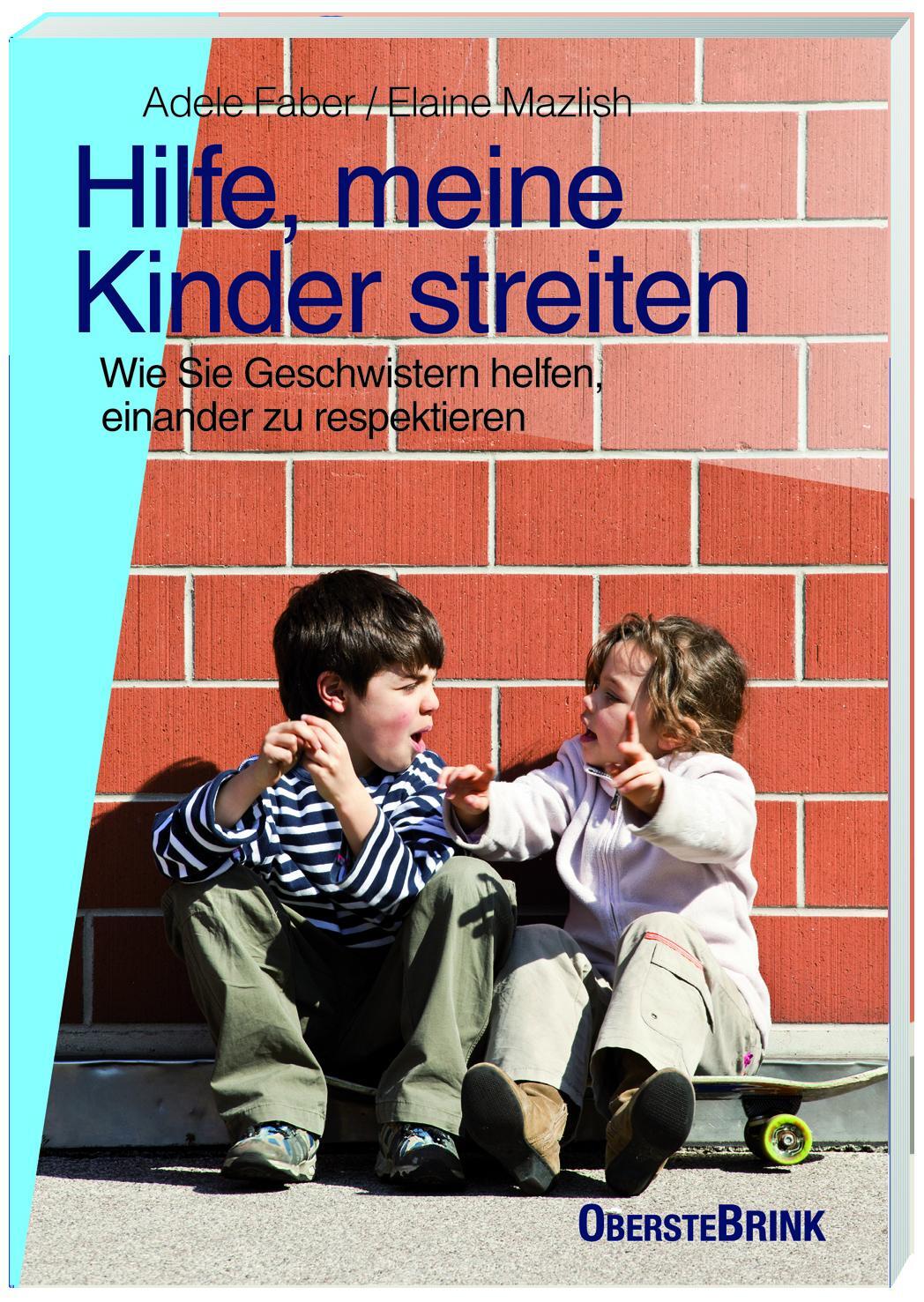 Cover: 9783963040115 | Hilfe, meine Kinder streiten | Adele Faber (u. a.) | Taschenbuch